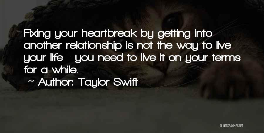 Fixing Things In A Relationship Quotes By Taylor Swift