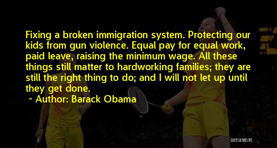 Fixing Things Quotes By Barack Obama