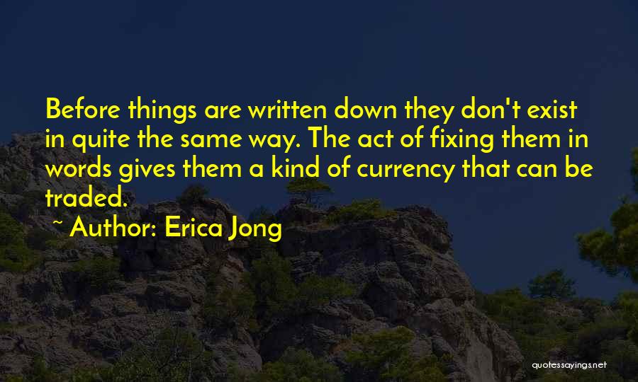 Fixing Things Quotes By Erica Jong