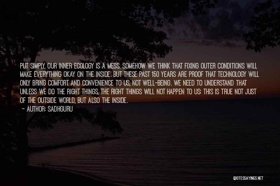 Fixing Things Quotes By Sadhguru