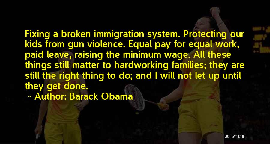 Fixing Things That Are Broken Quotes By Barack Obama