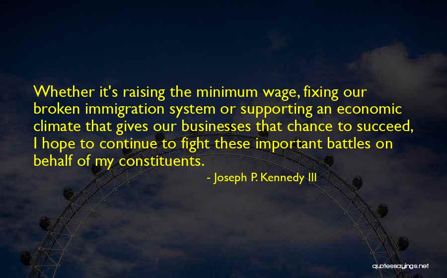 Fixing What's Broken Quotes By Joseph P. Kennedy III Fixing What's Broken Quotes By Joseph P. Kennedy III
