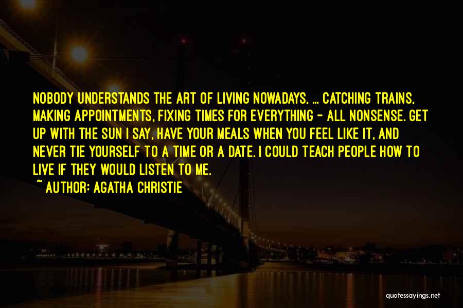 Fixing Yourself Up Quotes By Agatha Christie