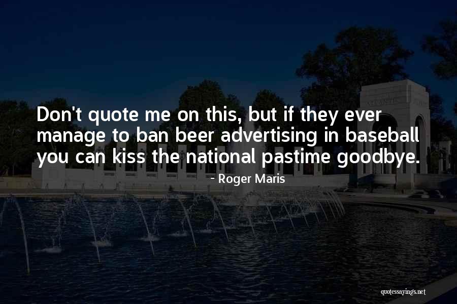 Fixings For Tacos Quotes By Roger Maris Fixings For Tacos Quotes By Roger Maris