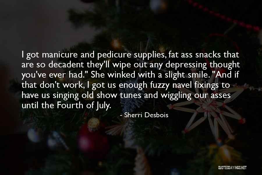 Fixings Quotes By Sherri Desbois Fixings Quotes By Sherri Desbois