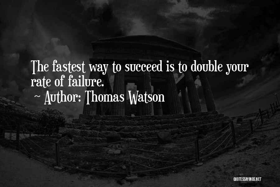 Fixst Quotes By Thomas Watson