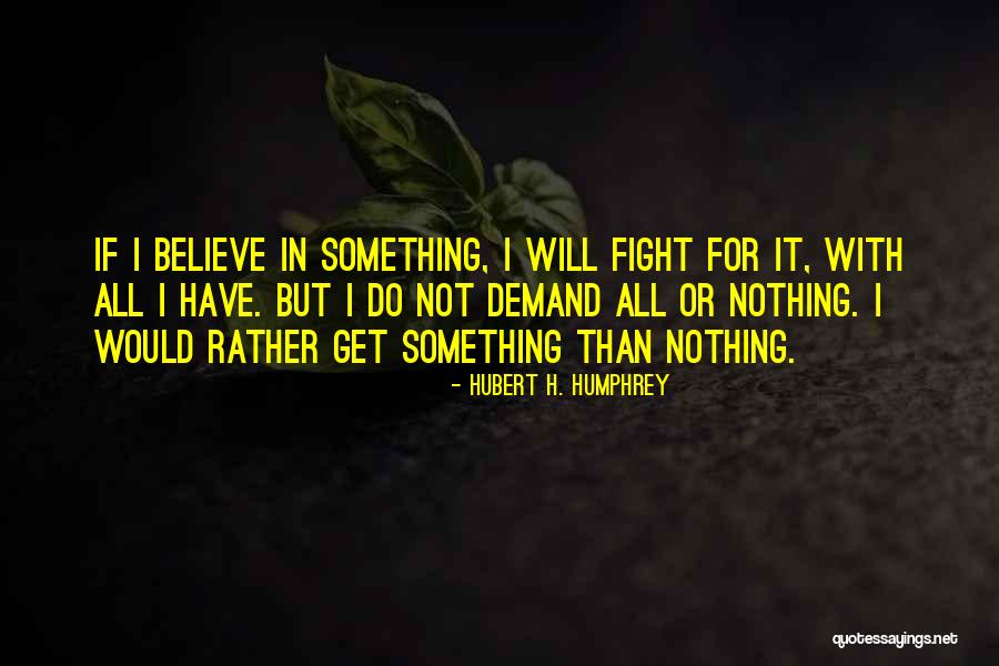 Fixxer Quotes By Hubert H. Humphrey Fixxer Quotes By Hubert H. Humphrey