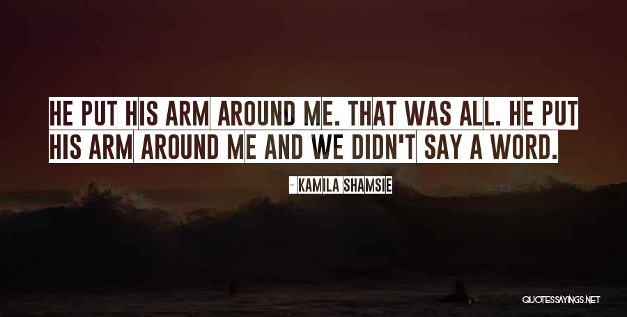 Fizykoterapia Quotes By Kamila Shamsie