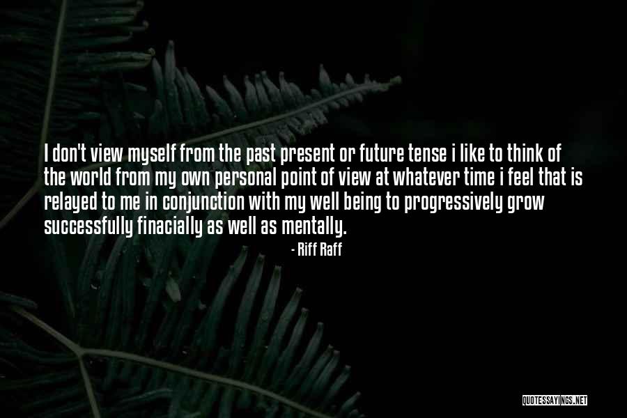Fizzly Quotes By Riff Raff Fizzly Quotes By Riff Raff