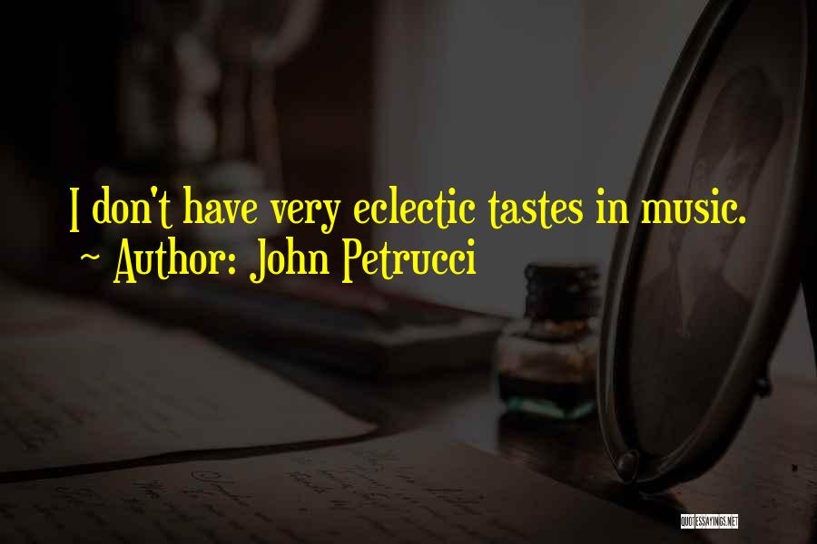 Fjalkryq Per Femije Quotes By John Petrucci