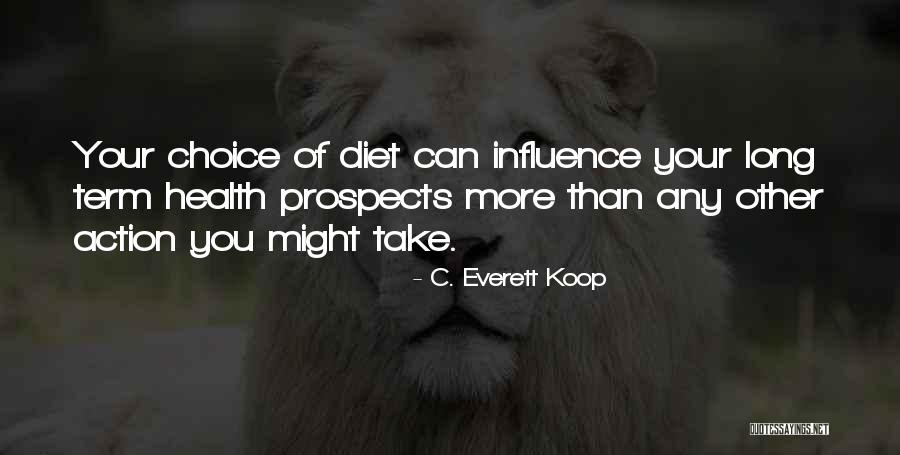 Fjodor Michajlovic Quotes By C. Everett Koop