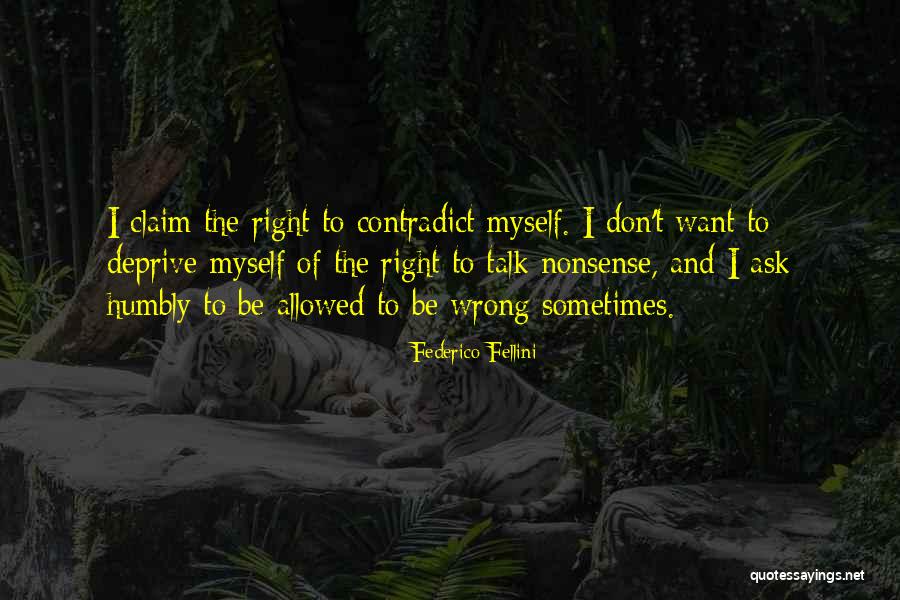 Fjodor Michajlovic Quotes By Federico Fellini