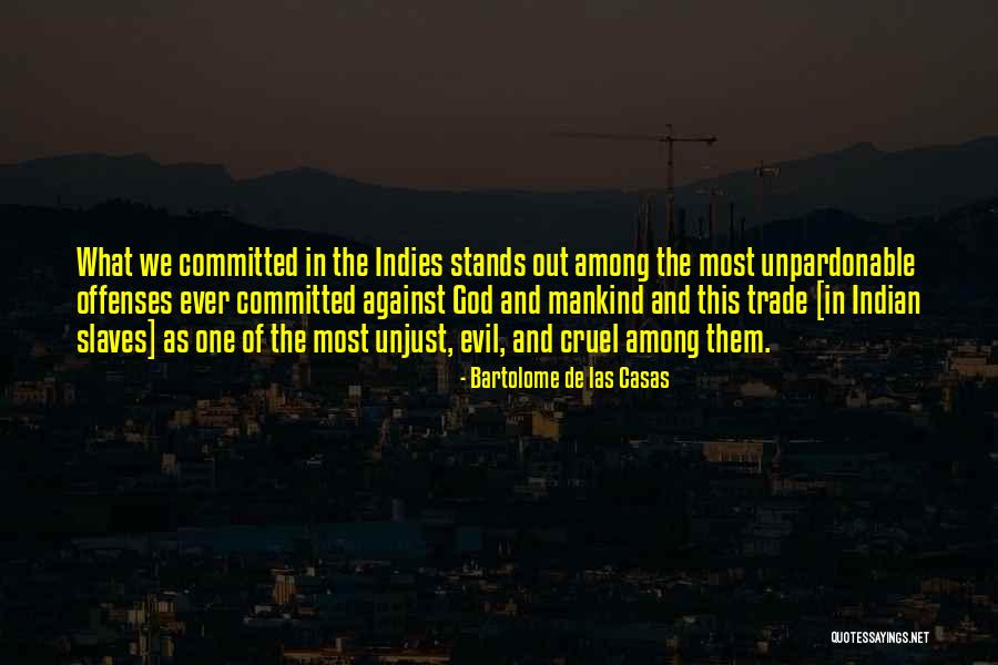 Fjoksak Quotes By Bartolome De Las Casas Fjoksak Quotes By Bartolome De Las Casas
