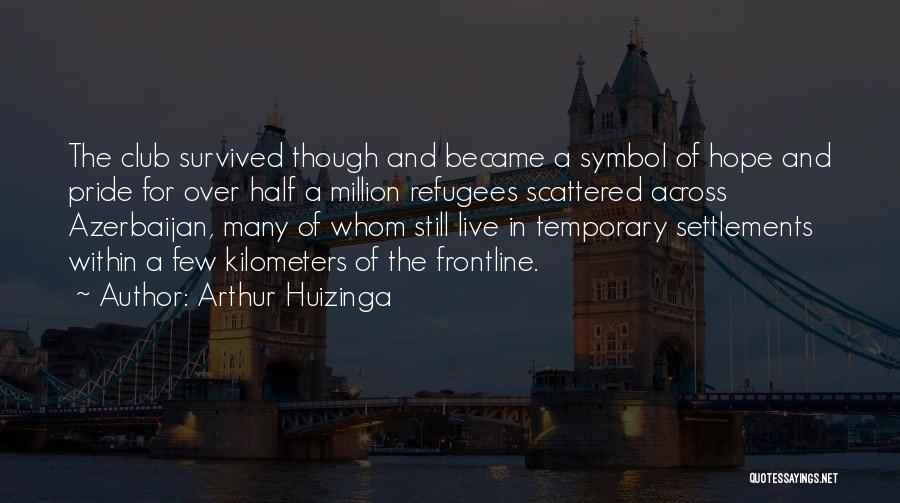 Fk You Quotes By Arthur Huizinga