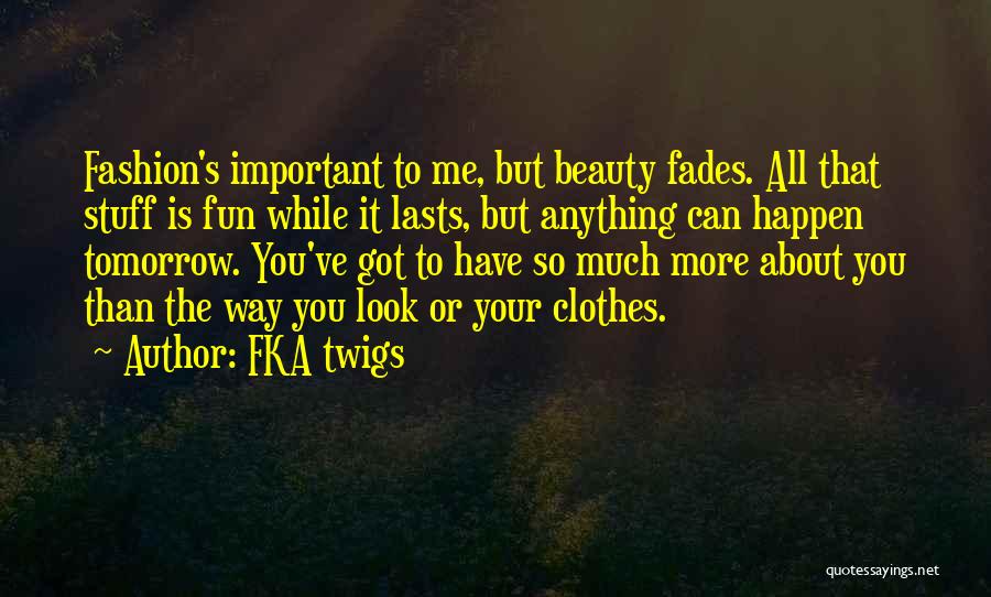 FKA Twigs Quotes 1207697