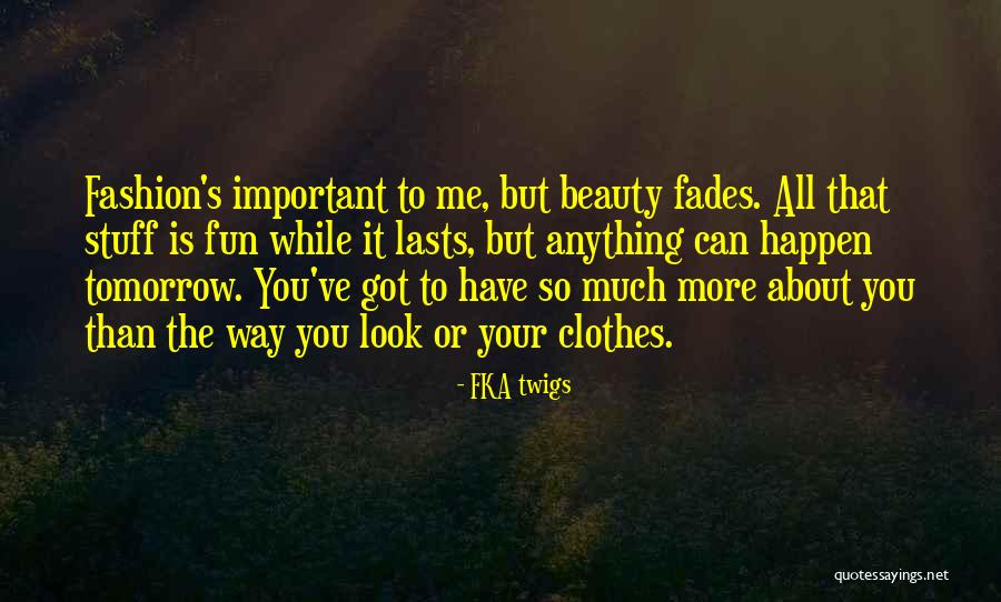 FKA Twigs Quotes 1207697