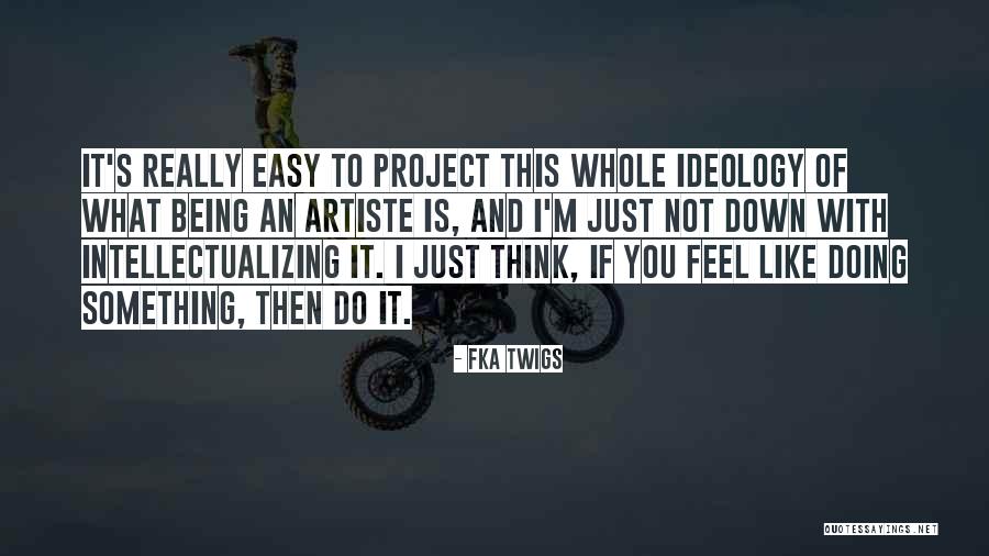 FKA Twigs Quotes 402318