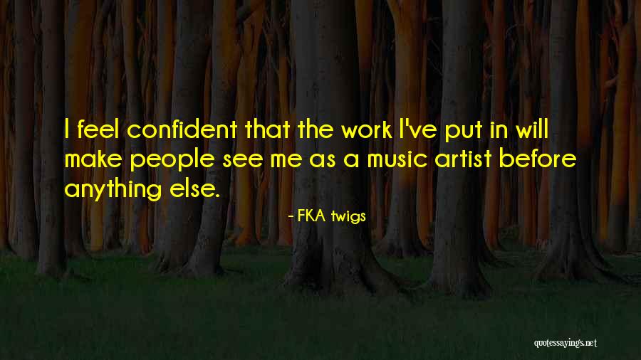 FKA Twigs Quotes 712881