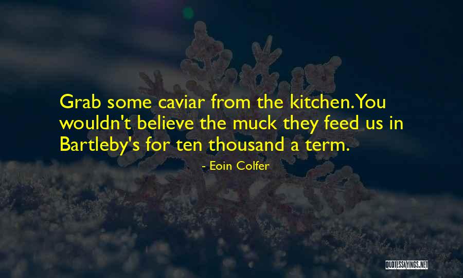 Fkp Architects Quotes By Eoin Colfer Fkp Architects Quotes By Eoin Colfer