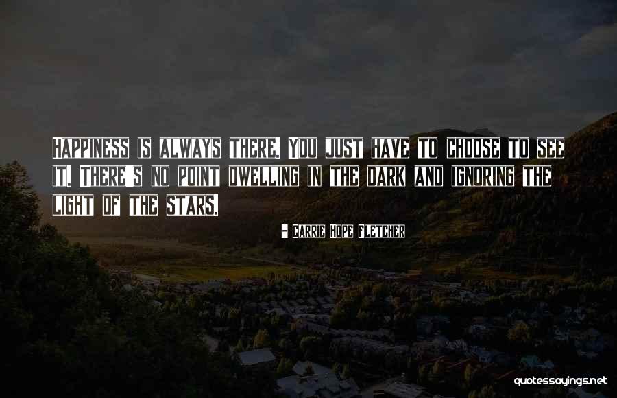Flaca Andres Quotes By Carrie Hope Fletcher Flaca Andres Quotes By Carrie Hope Fletcher