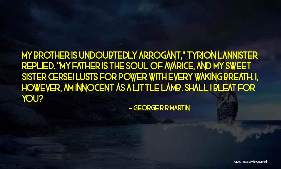 Flack Amazon Quotes By George R R Martin