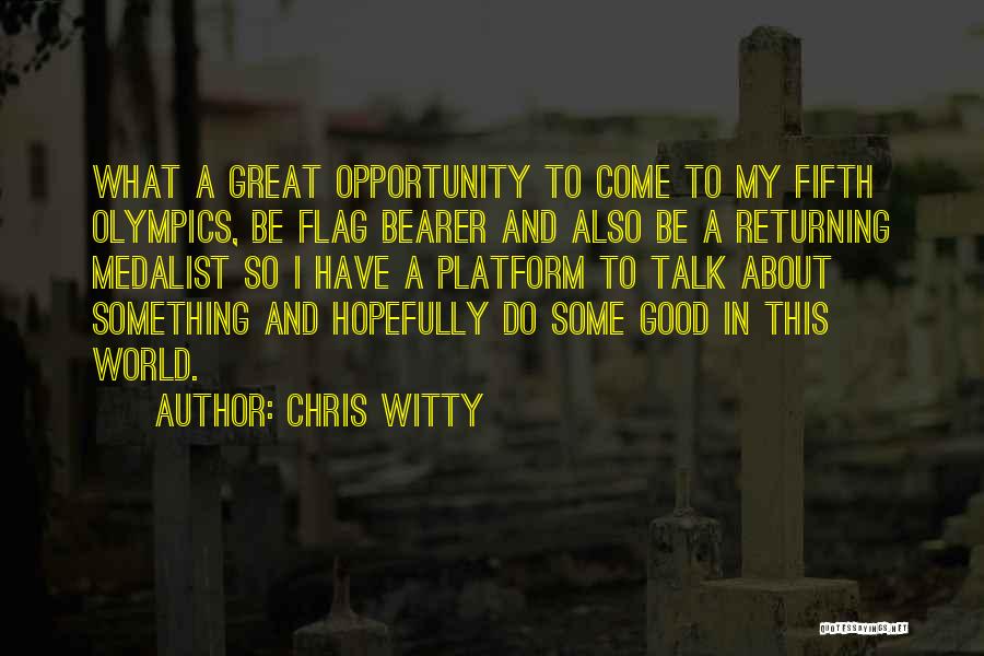 Flag Bearer Quotes By Chris Witty
