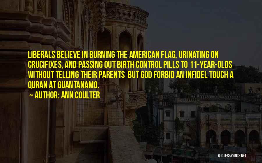 Flag Burning Quotes By Ann Coulter