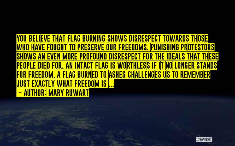 Flag Burning Quotes By Mary Ruwart