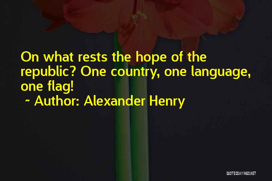 Flag Day Quotes By Alexander Henry