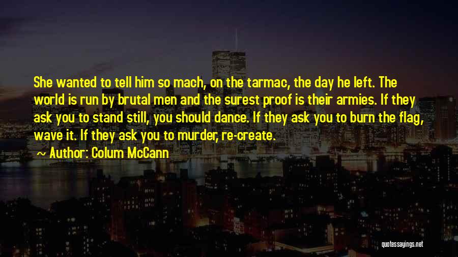 Flag Day Quotes By Colum McCann