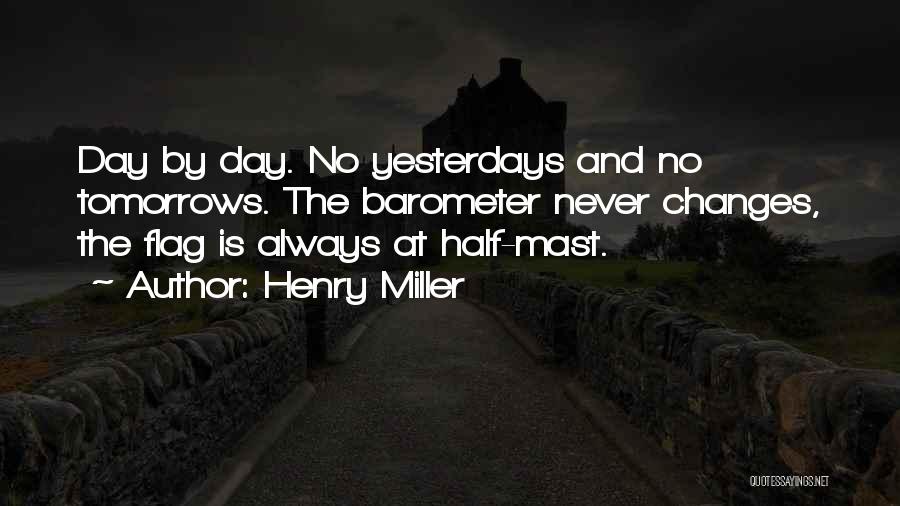 Flag Day Quotes By Henry Miller