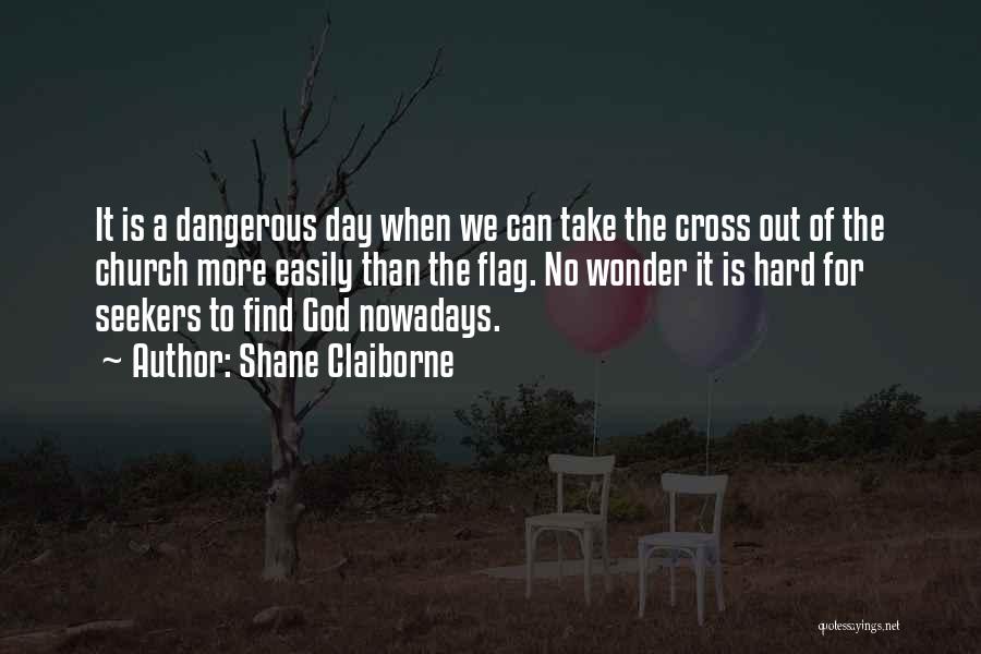 Flag Day Quotes By Shane Claiborne