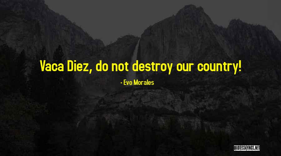 Flagbearer Quotes By Evo Morales Flagbearer Quotes By Evo Morales