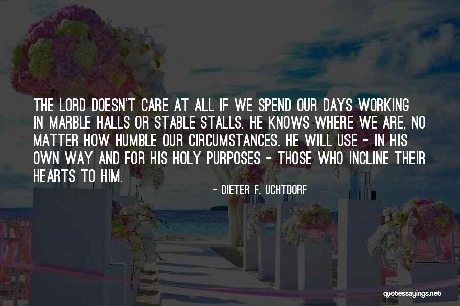 Flagellants Quotes By Dieter F. Uchtdorf