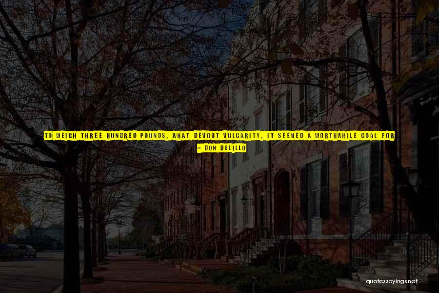 Flagellants Quotes By Don DeLillo