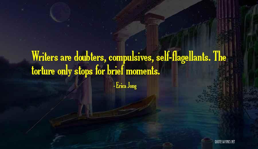 Flagellants Quotes By Erica Jong