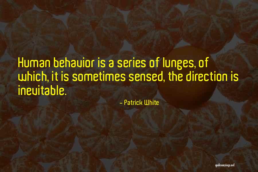 Flagellants Quotes By Patrick White