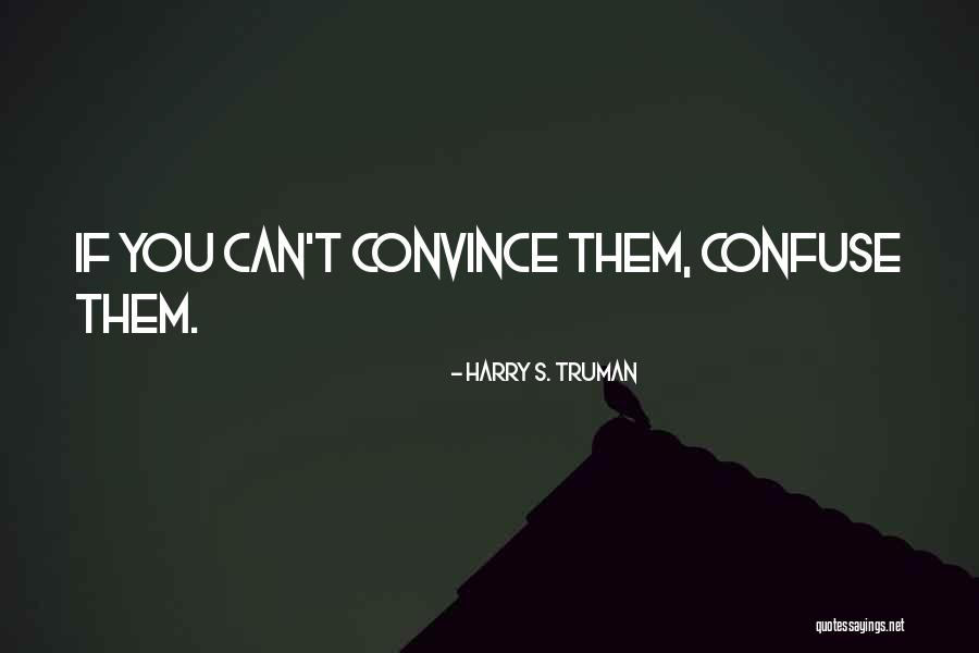 Flagellating Quotes By Harry S. Truman Flagellating Quotes By Harry S. Truman