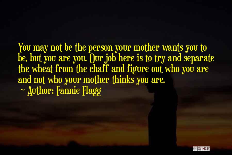 Flagg Quotes By Fannie Flagg