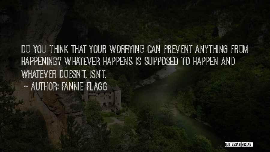 Flagg Quotes By Fannie Flagg