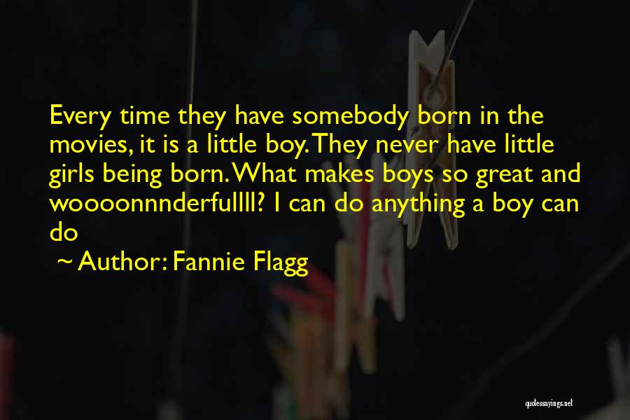 Flagg Quotes By Fannie Flagg