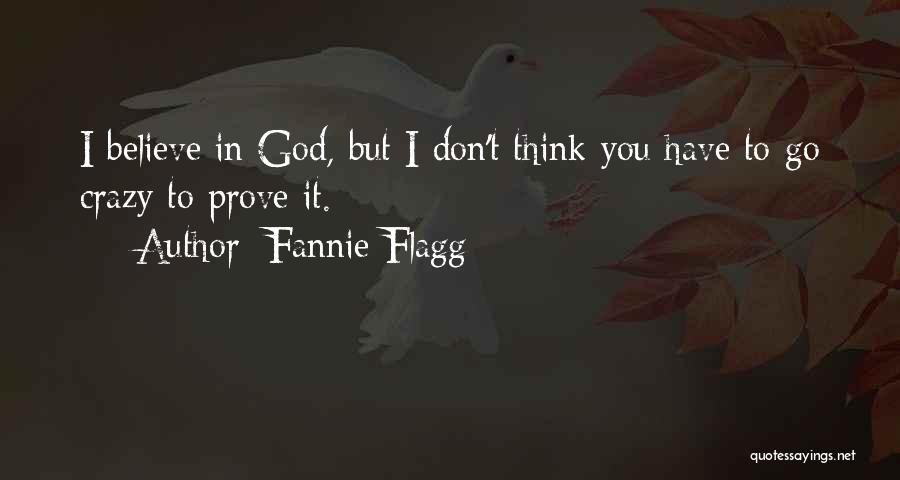 Flagg Quotes By Fannie Flagg