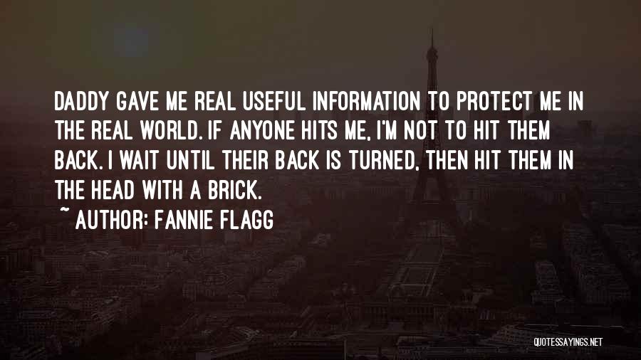 Flagg Quotes By Fannie Flagg