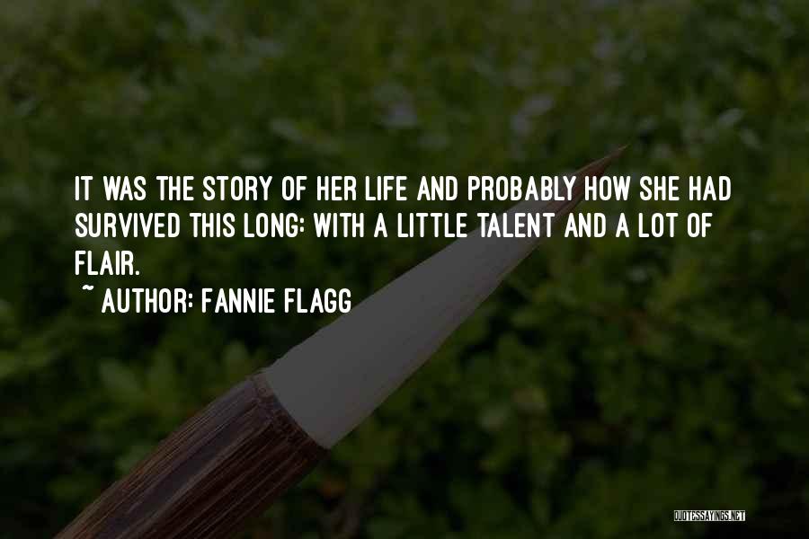 Flagg Quotes By Fannie Flagg