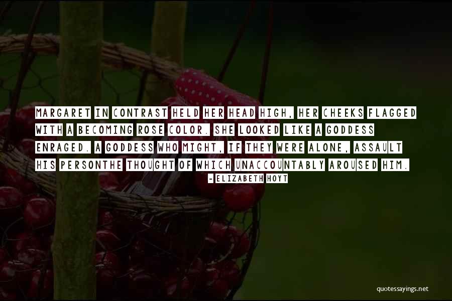 Flagged Quotes By Elizabeth Hoyt Flagged Quotes By Elizabeth Hoyt