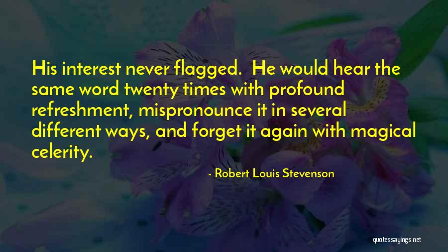 Flagged Quotes By Robert Louis Stevenson Flagged Quotes By Robert Louis Stevenson