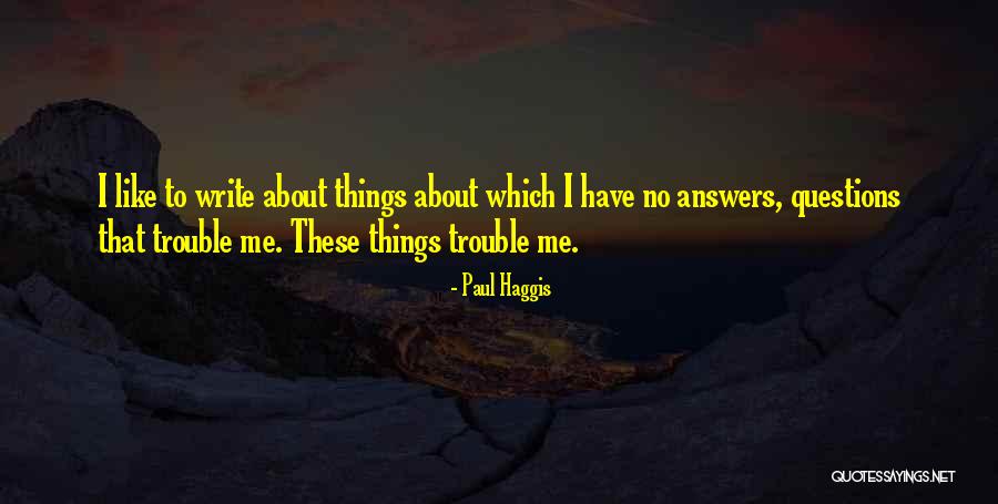Flagiello V Quotes By Paul Haggis Flagiello V Quotes By Paul Haggis