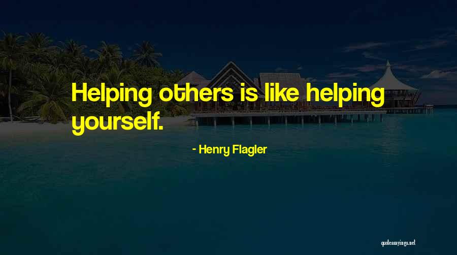 Flagler Quotes By Henry Flagler