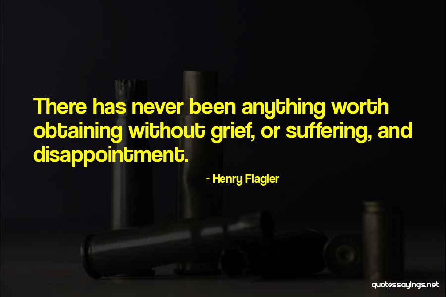 Flagler Quotes By Henry Flagler