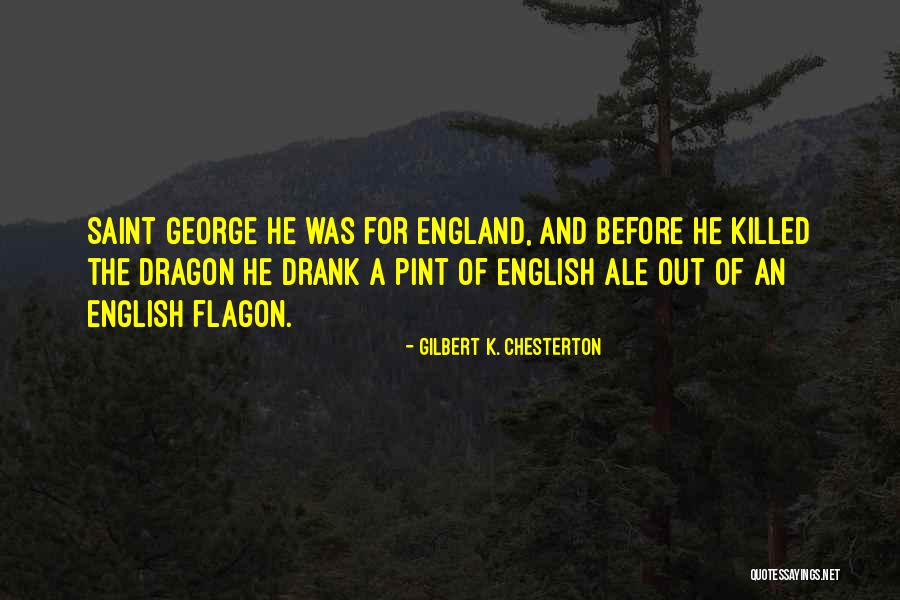 Flagon Of Ale Quotes By Gilbert K. Chesterton Flagon Of Ale Quotes By Gilbert K. Chesterton
